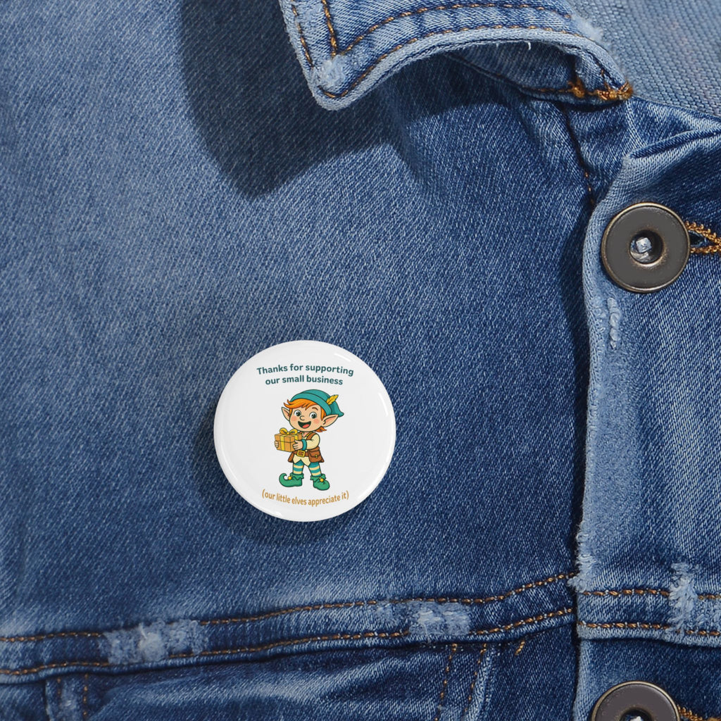 Round Pin Button — "Thanks for Supporting Our Small Business" Pin Back Buttons for Small Business Owners