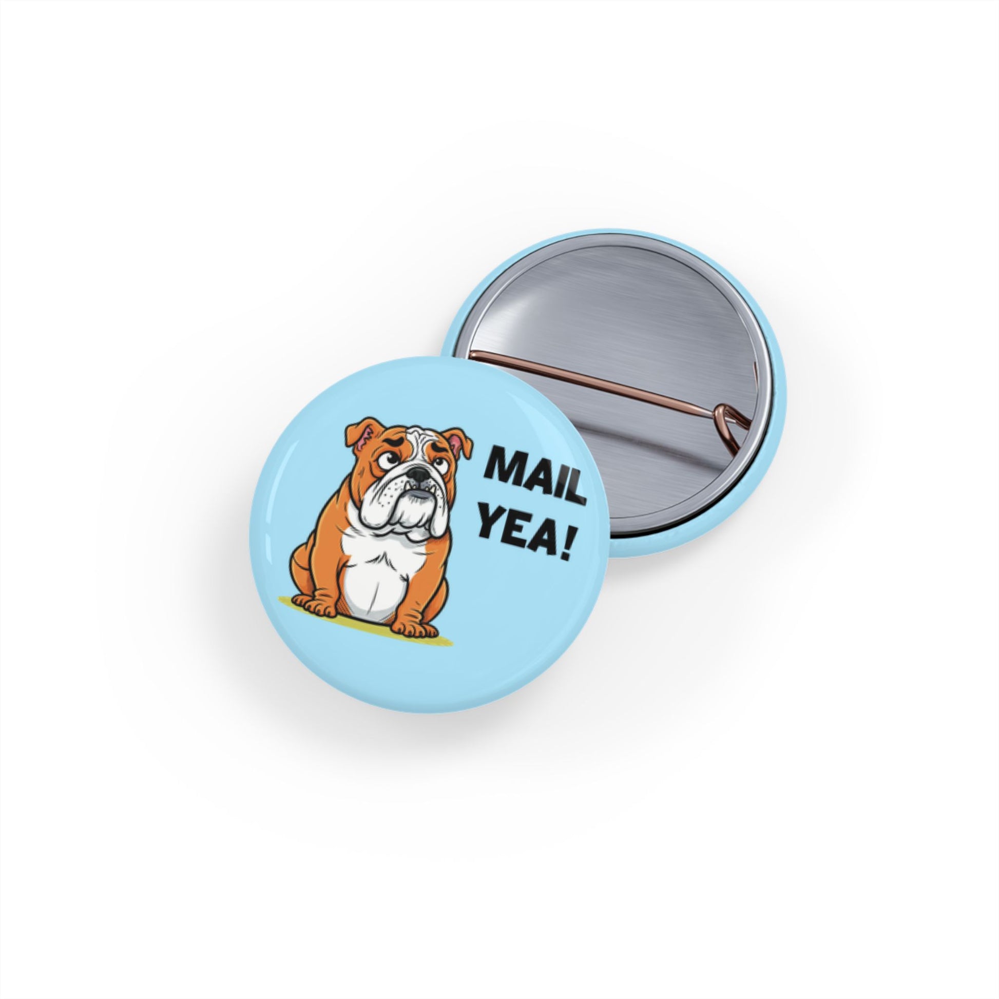 Bulldog 'Mail Yea!' Round Pin — Pin Back Buttons for Mail Enthusiast & Pin Back Button Collectors