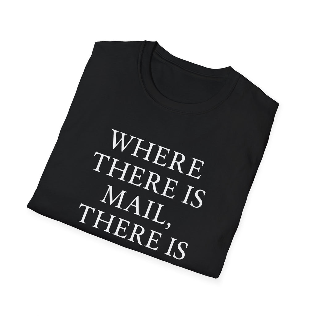 Inspirational Unisex T-Shirt - "Where There is Mail, There is Hope" Gift Ideas For Postal Workers