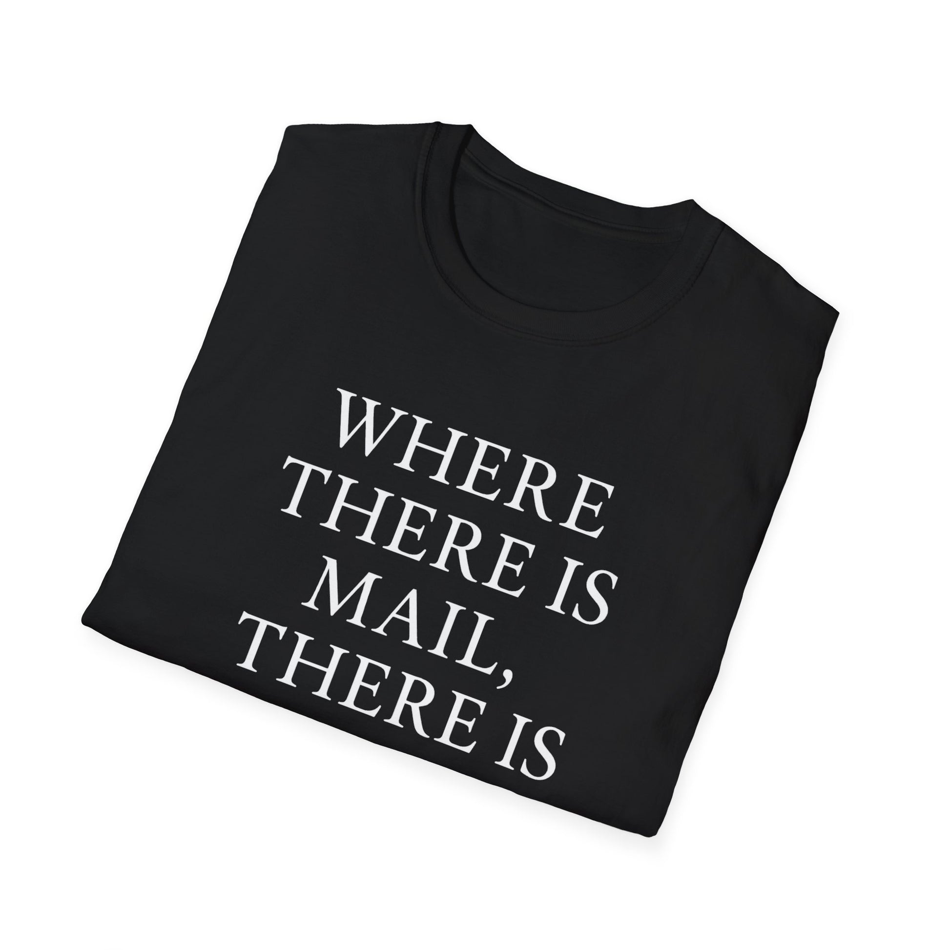 Inspirational Unisex T-Shirt - "Where There is Mail, There is Hope" Gift Ideas For Postal Workers