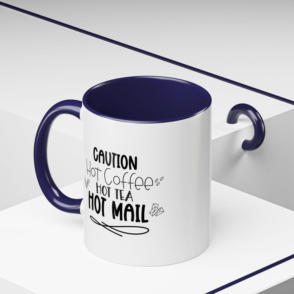 Hot Coffee, Tea, Mail Coffee Mug - Perfect Gift for Coffee Lovers, Gift Ideas For Postal Workers, Tea Lovers