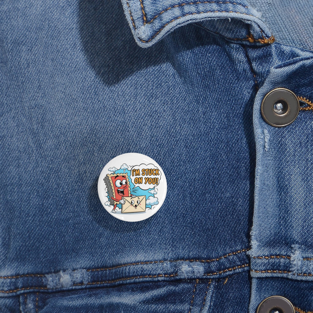 Round Pin Button — "I'm Stuck On You" Cute Cartoon Pin