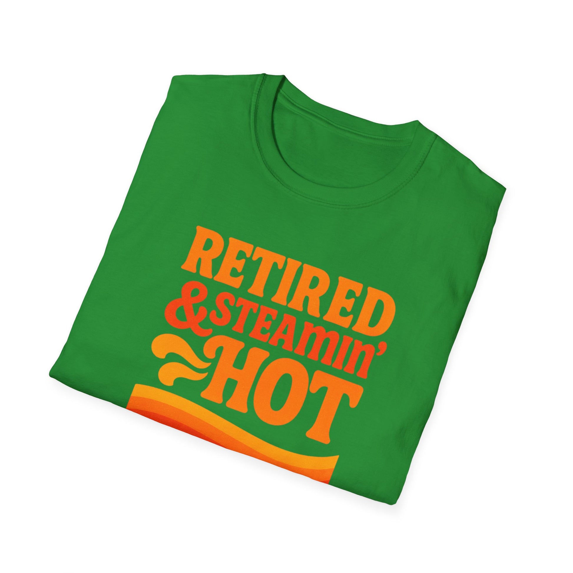 Retired & Steamin' Hot T-Shirt - Fun Retirement Gift, Unisex Graphic Tee, Casual Comfort Wear, Gift for Retirees, Summer Vibes