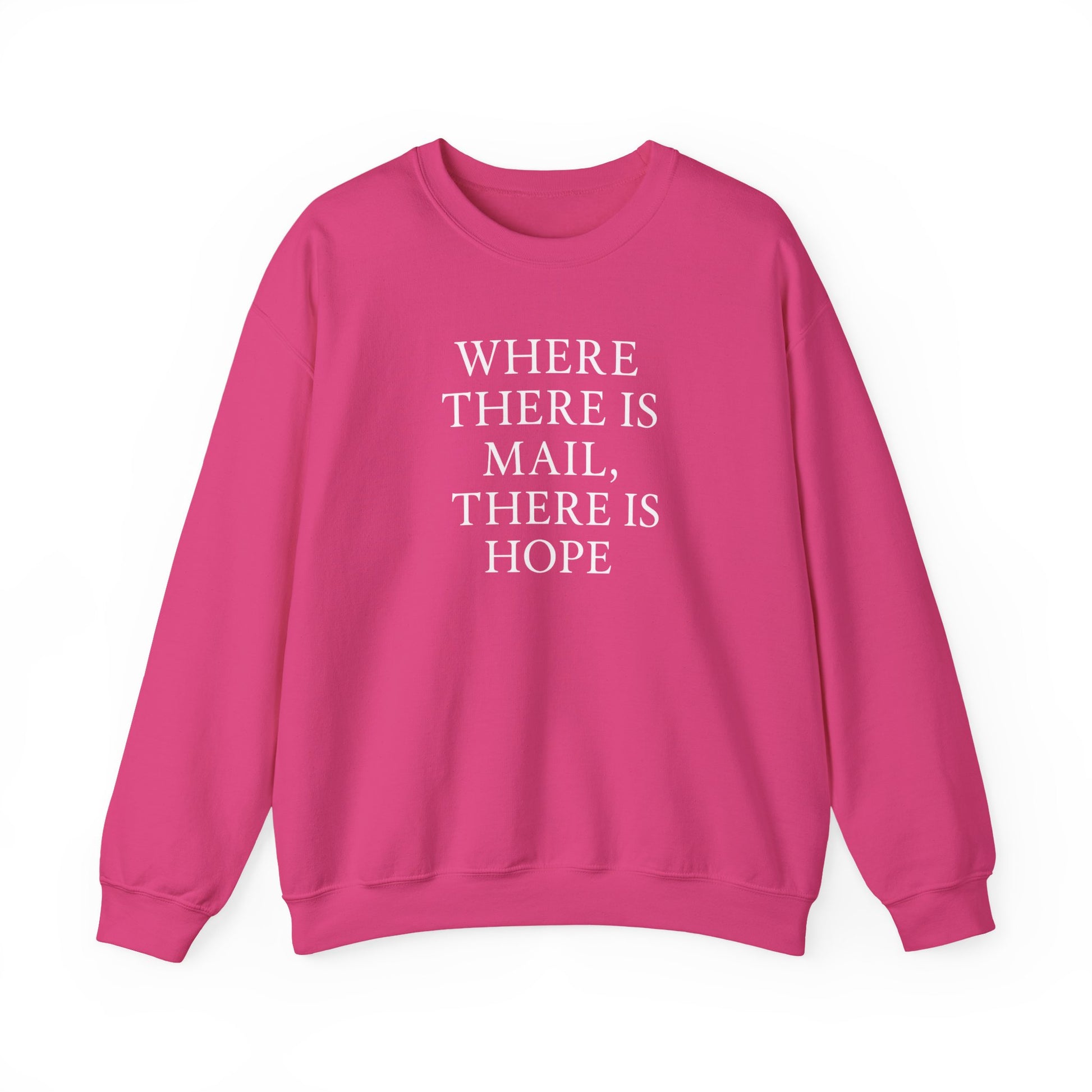 Where There’s Mail There’s Hope Sweatshirt, Christian Sweatshirts, Postal Worker Sweatshirts, Gifts For Postal Workers, Gifts For Christians