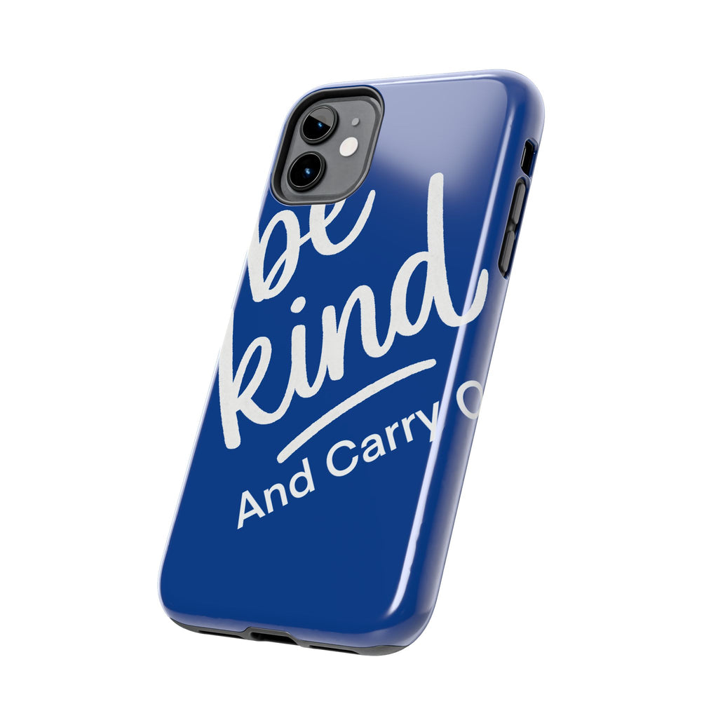 Be Kind And Carry On Tough Phone Cases, Perfect Gift For Postal Workers, Inspirational Phone Case, Postal Inspired Phone Case.