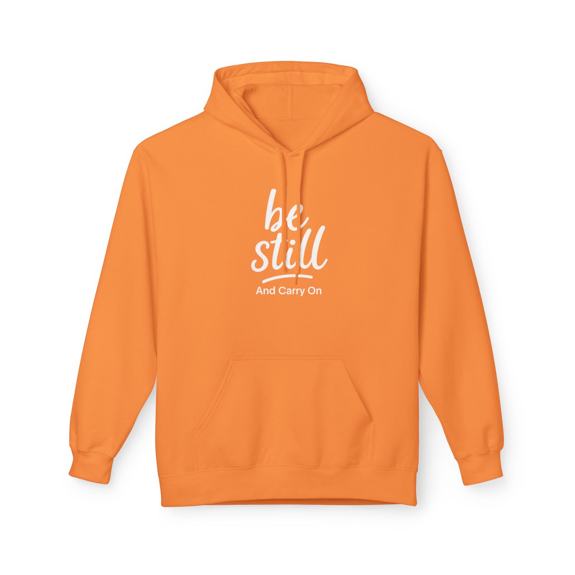 Be Still and Carry On Hoodie - "Be Still and Carry On" Comfort Pullover, Inspirational Hoodies, Gift Ideas For Friends, Family and Coworkers