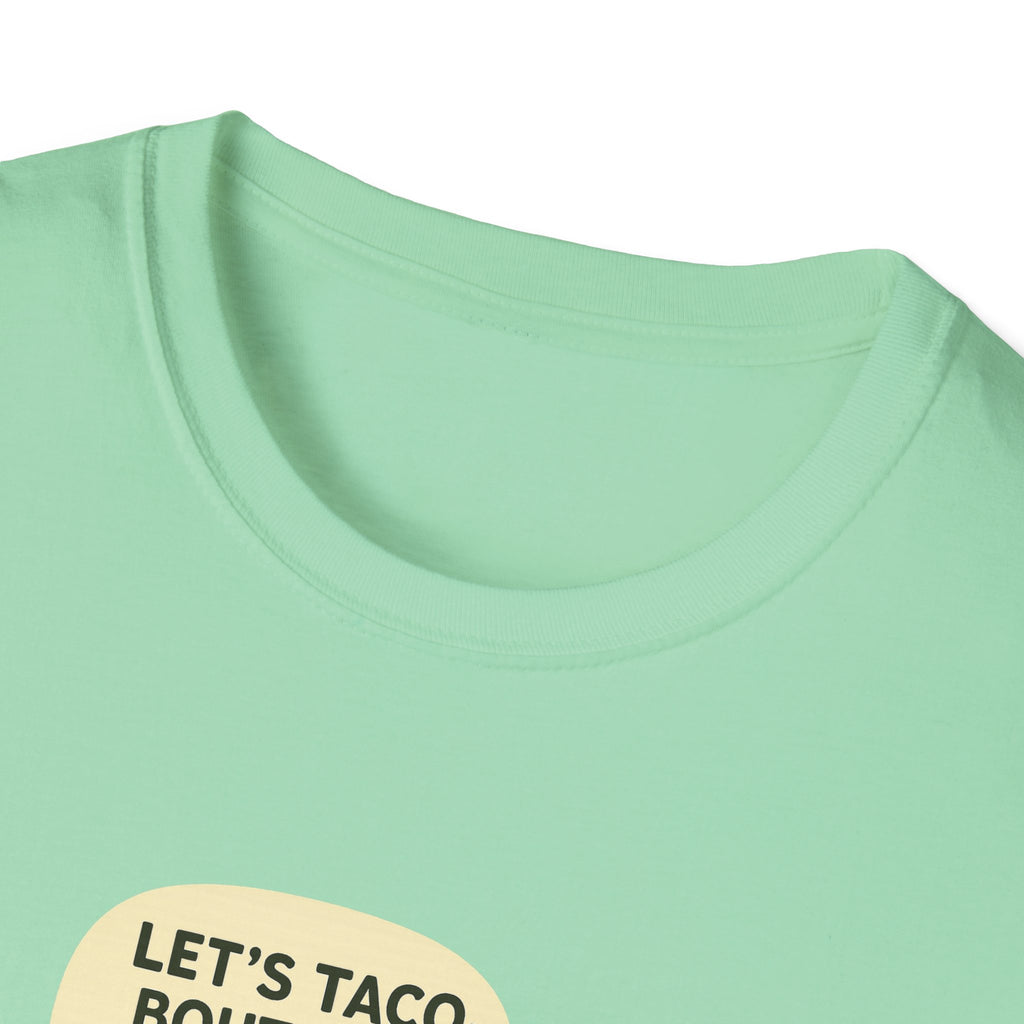 Let's Taco 'Bout It Unisex Softstyle T-Shirt | Fun Foodie Tee for Taco Lovers, Perfect Gift for Birthdays, Taco Tuesday, or Food Events