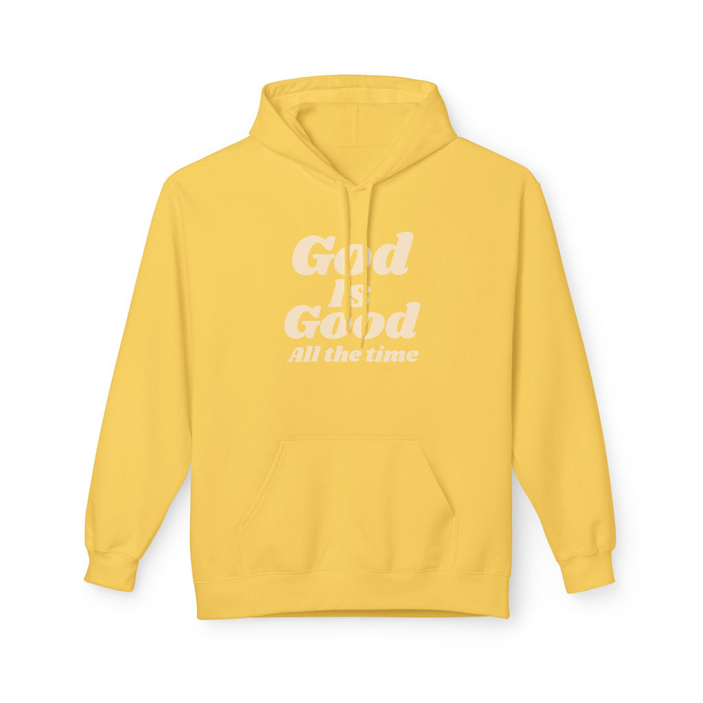 God Is Good All The Time Hoodie — Christian Faith Pullover