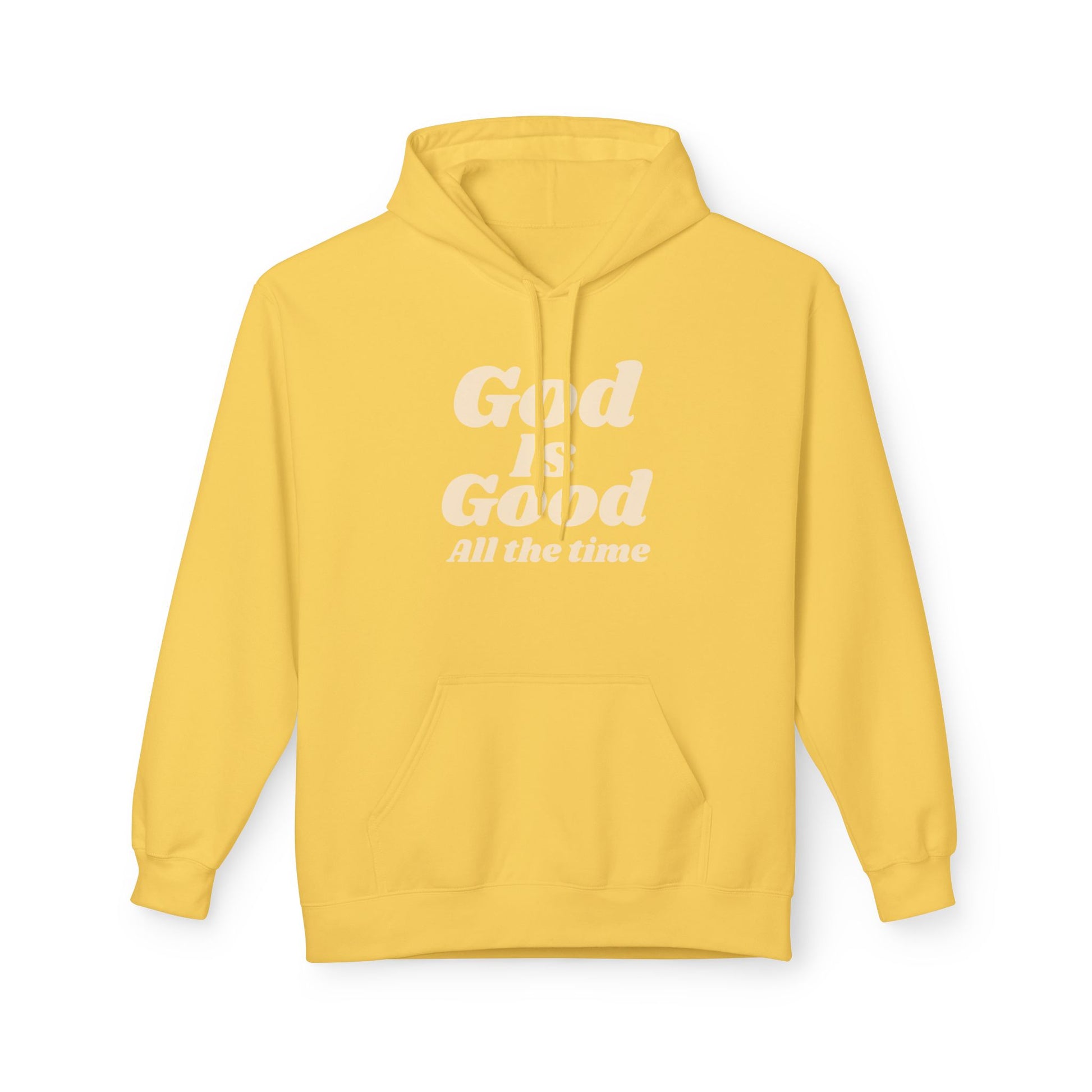 God Is Good All The Time Hoodie — Christian Faith Pullover