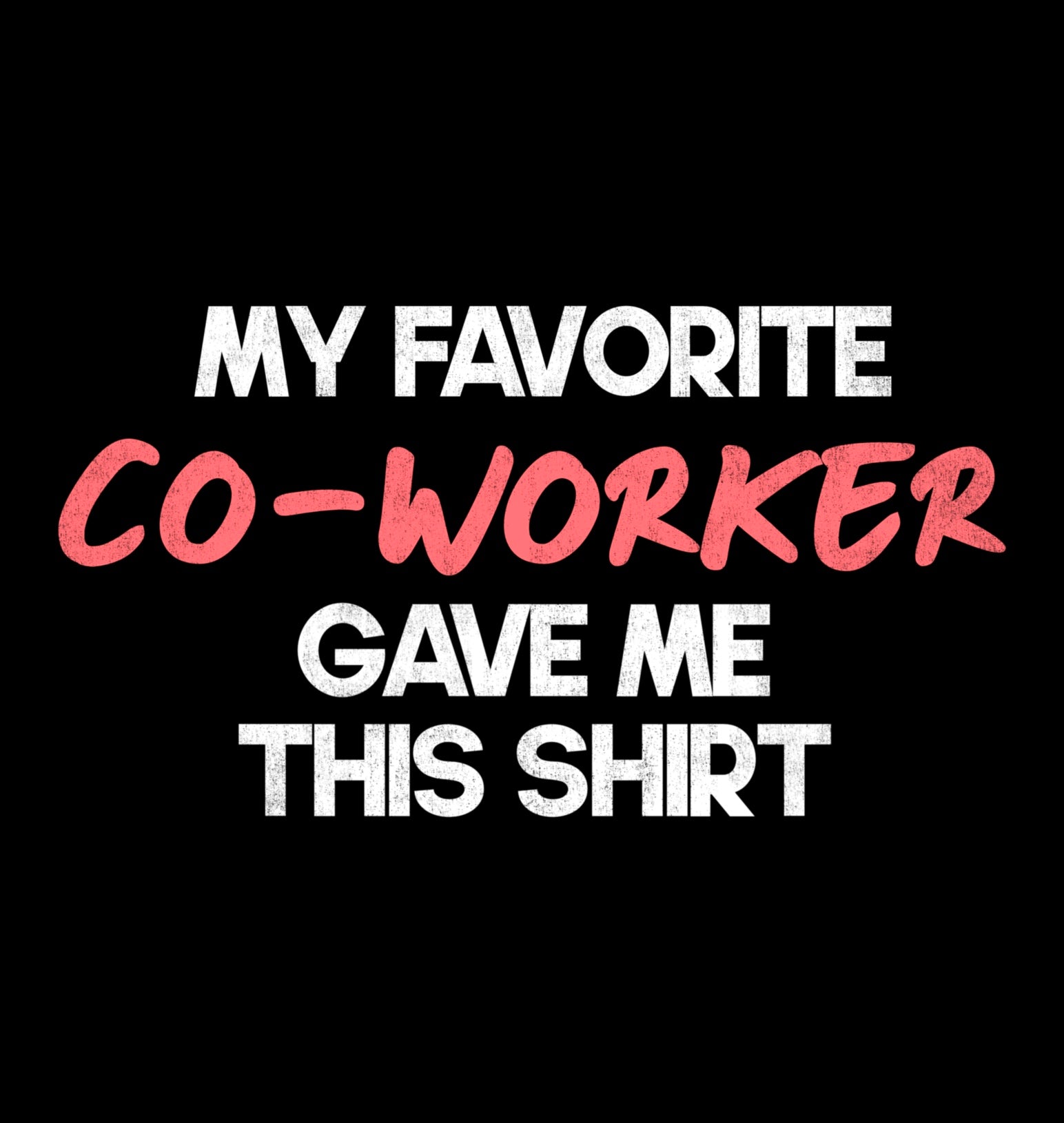 My Favorite Co-Worker