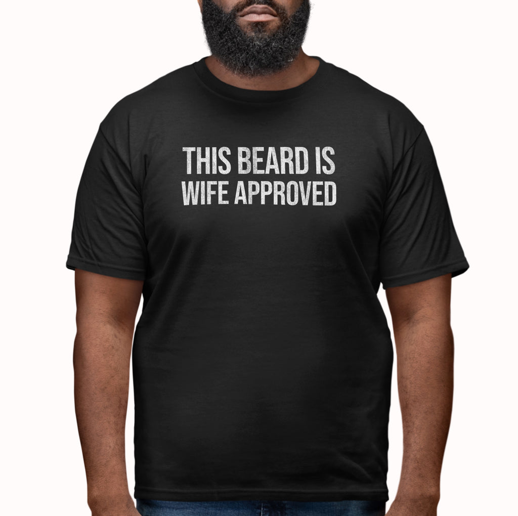 This Beard Is Wife Approved" Funny Beard Shirt for Husbands & Dads