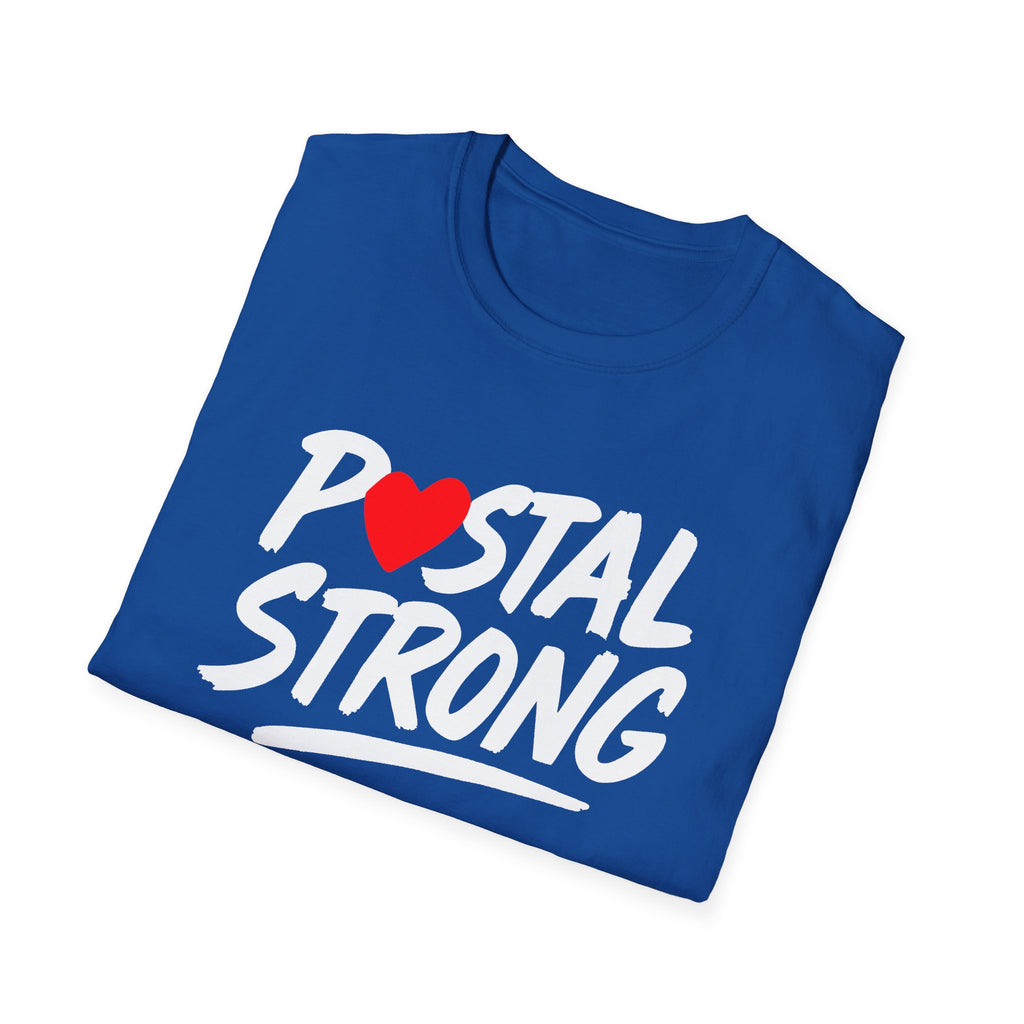 Postal Strong T-Shirt, Unisex Tee, Casual Wear, Postal Worker, Mail Carrier, Gift for Postal Workers, Love for USPS, Supportive Apparel, Everyday Comfort