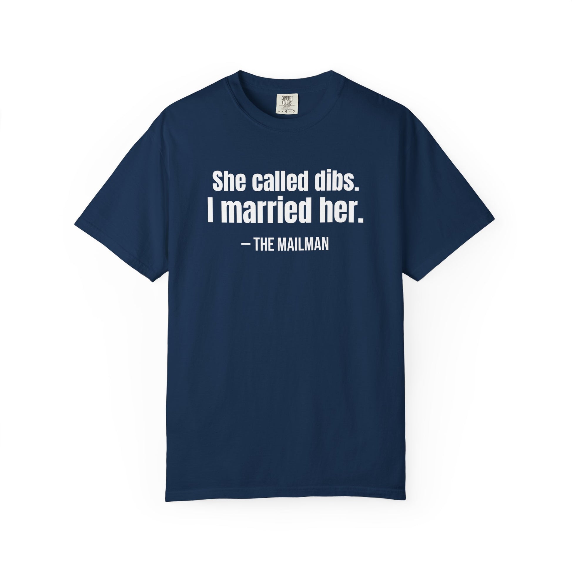 She Called Dibs I Married Her T-Shirt – Funny Couple Shirt, Husband Humor Tee, Matching Set Gift, Funny Postal T-Shirts
