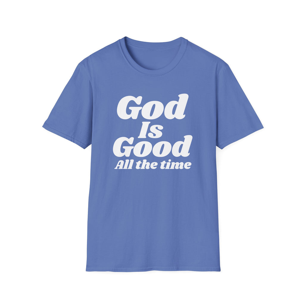 God Is Good Tee — Inspirational Christian Faith Shirt ("God Is Good All the Time")