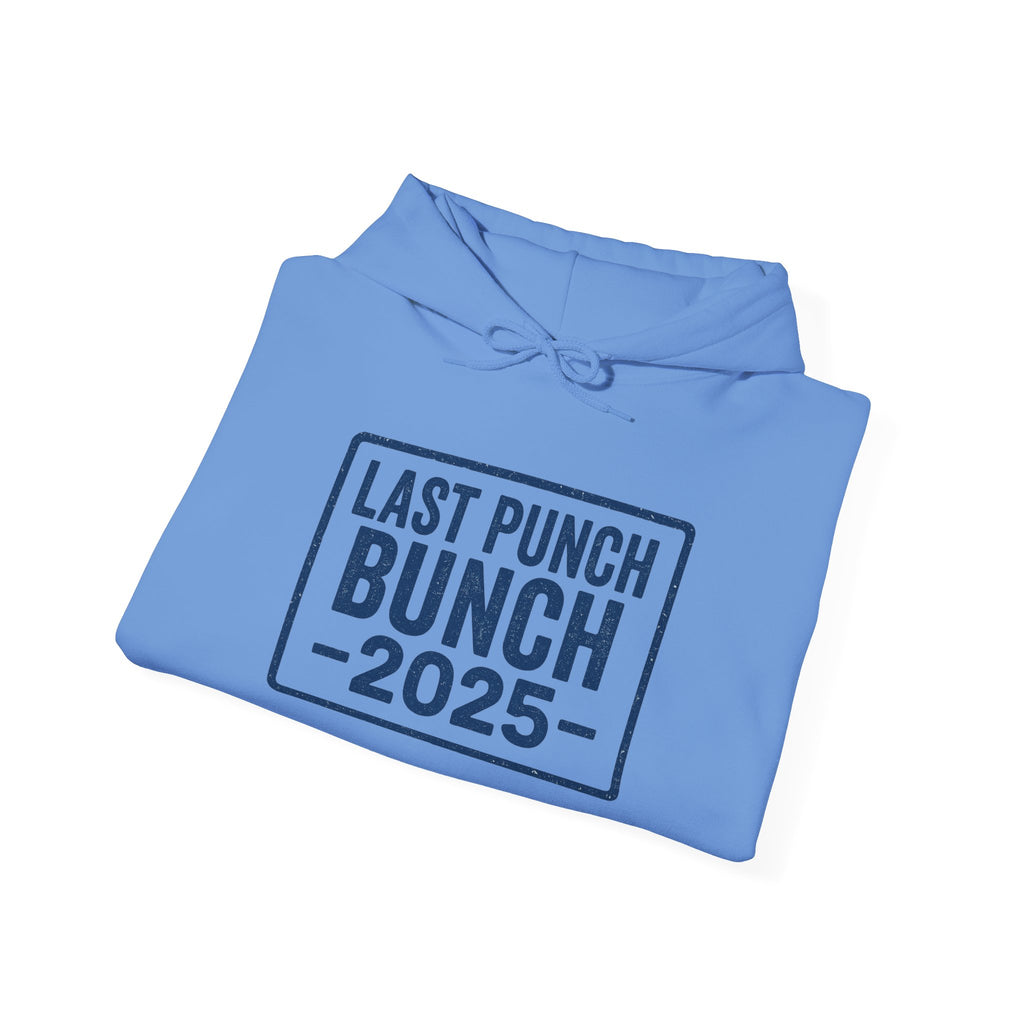 2025 Last Punch Bunch Hoodie. Gift Ideas For Retirees, Gift Ideas For Postal Workers