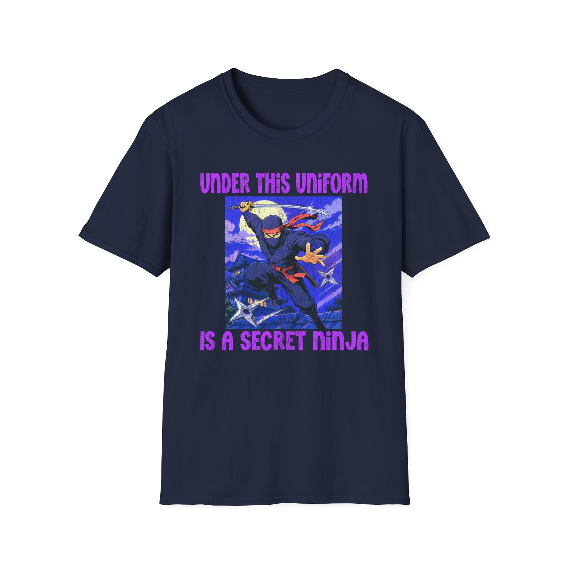 Ninja Uniform T-Shirt – "Under This Uniform Is a Secret Ninja" Graphic Tee