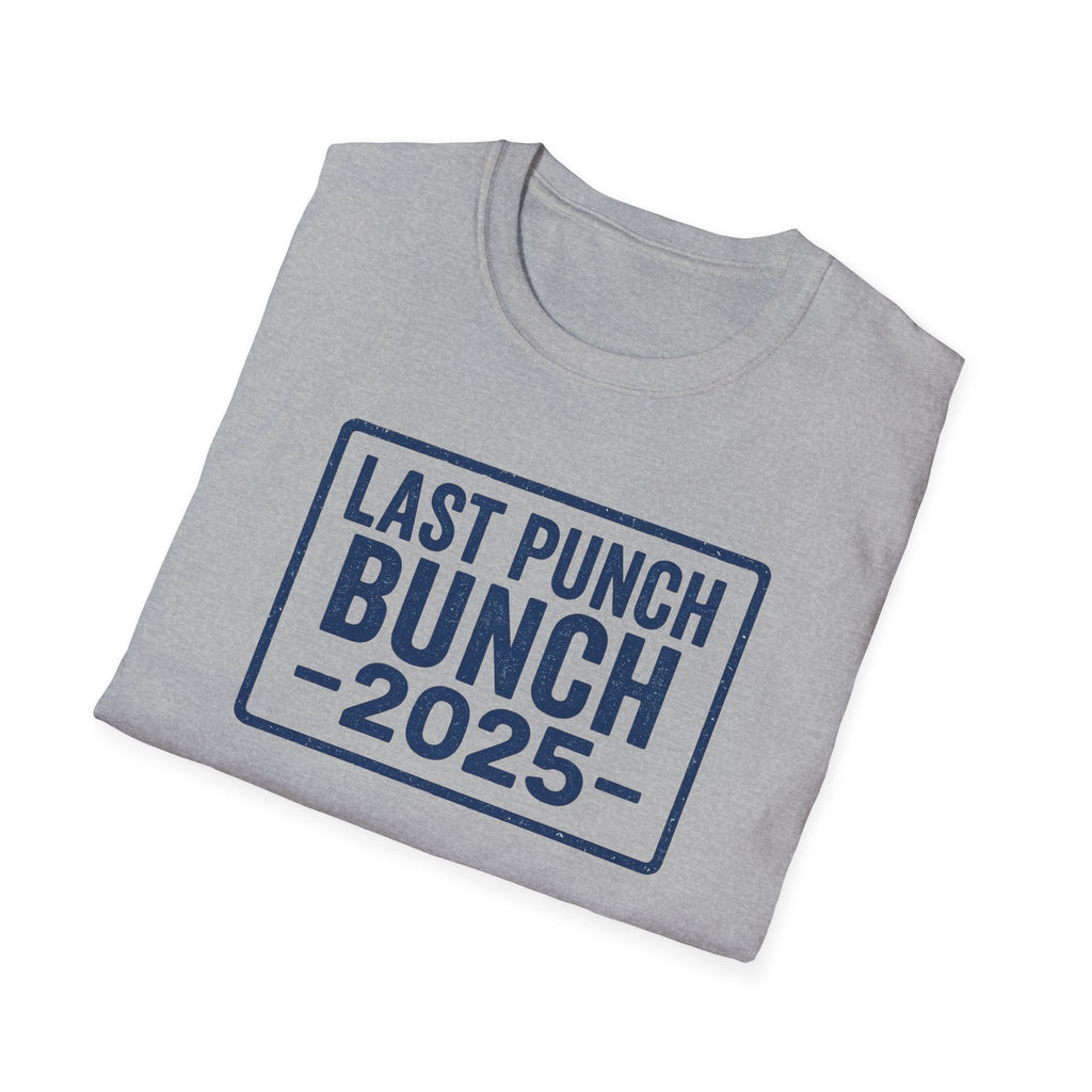 Unisex Softstyle T-Shirt - Last Punch Bunch 2025, Gift Ideas For Retirees, Perfect For Postal Workers