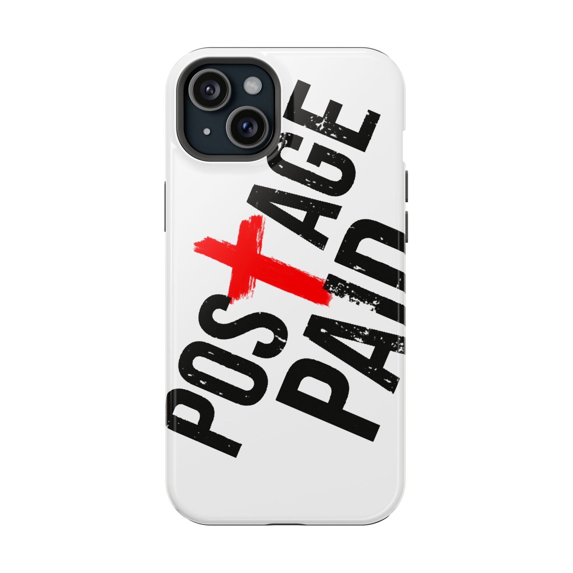Postage Paid Impact-Resistant Phone Case - 'Postage Paid' Design, Inspiration Phone Case, Gifts For Faith Believers, Gifts For Postal Workers, Inspirational Gifts.