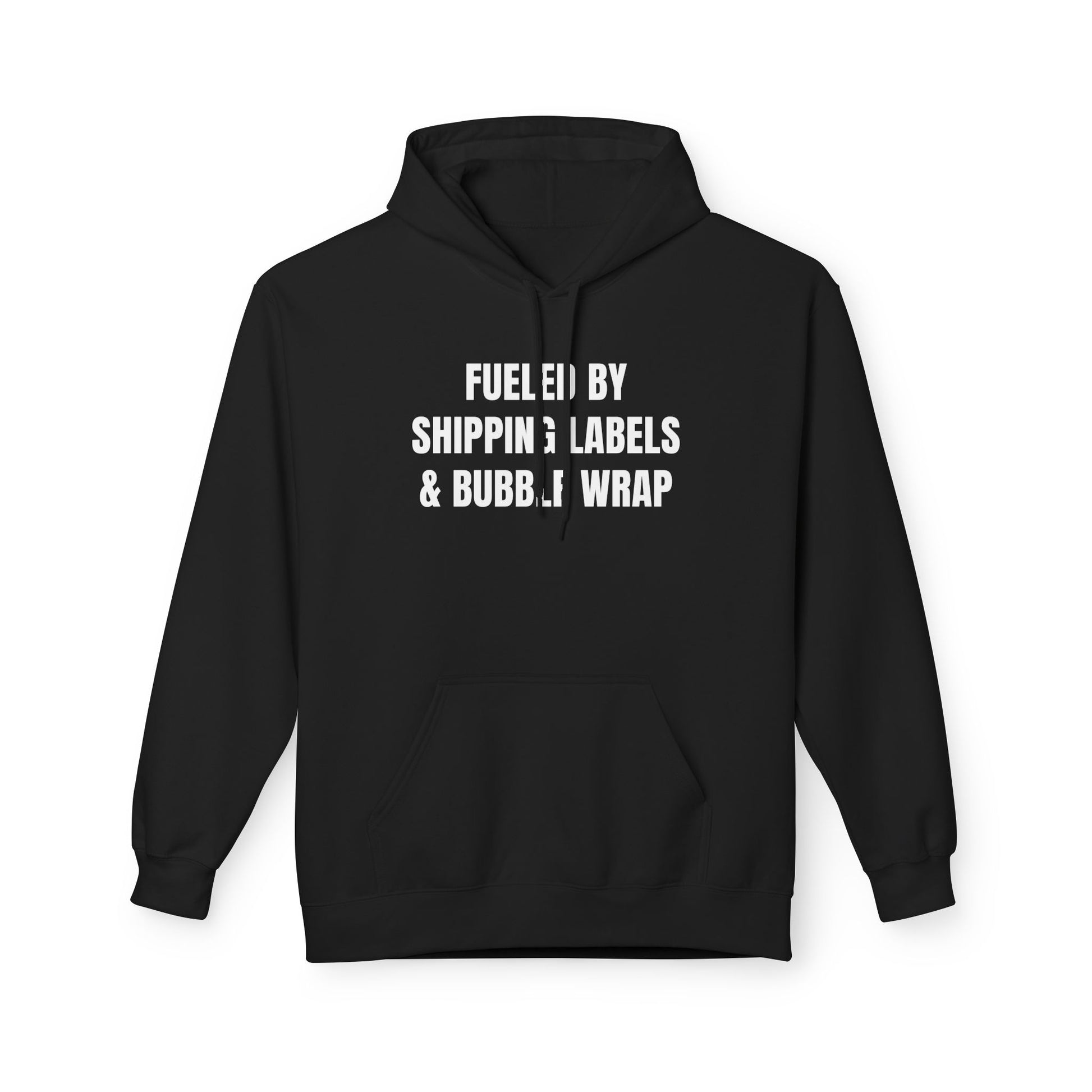 Fueled by Shipping Labels & Bubble Wrap Hoodie | Funny Shipping & Warehouse Pullover