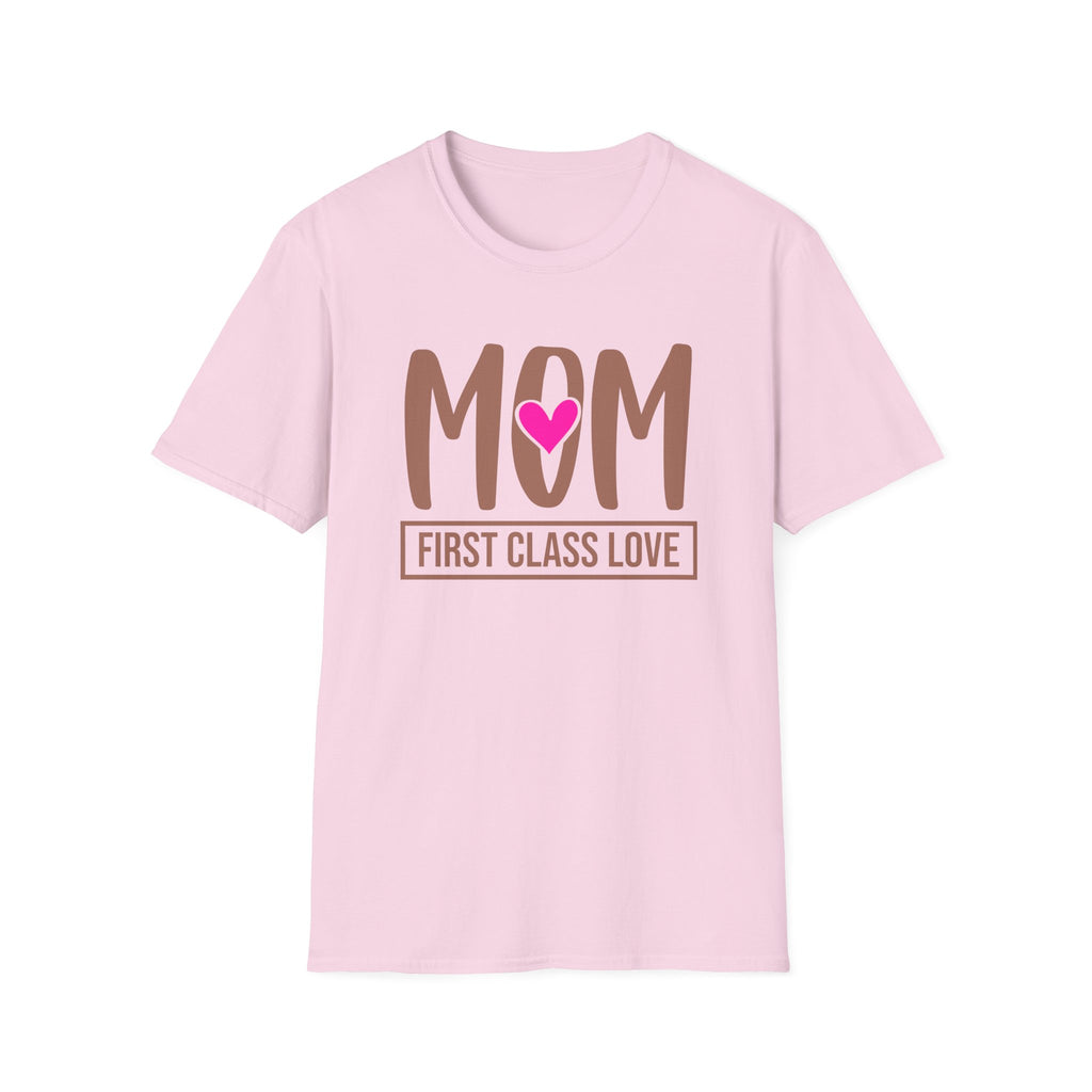 Mom "First Class Love" T-Shirt — Cute Mother's Day Tee