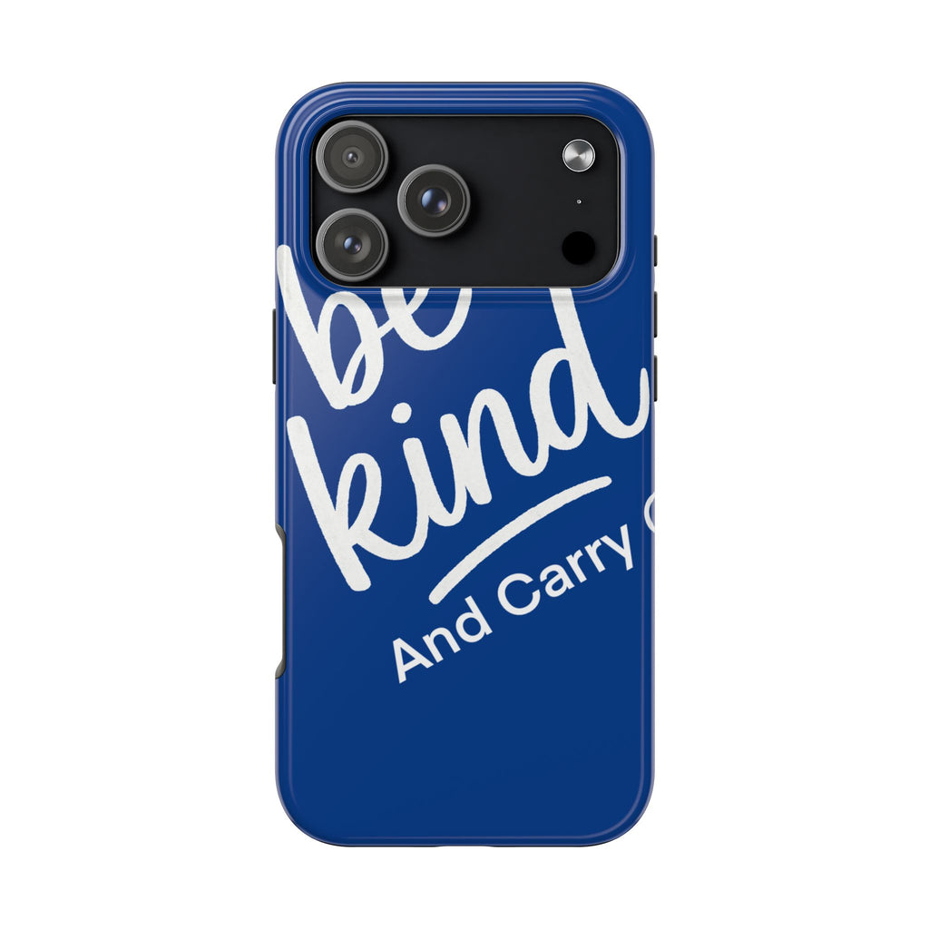 Be Kind And Carry On Tough Phone Cases, Perfect Gift For Postal Workers, Inspirational Phone Case, Postal Inspired Phone Case.