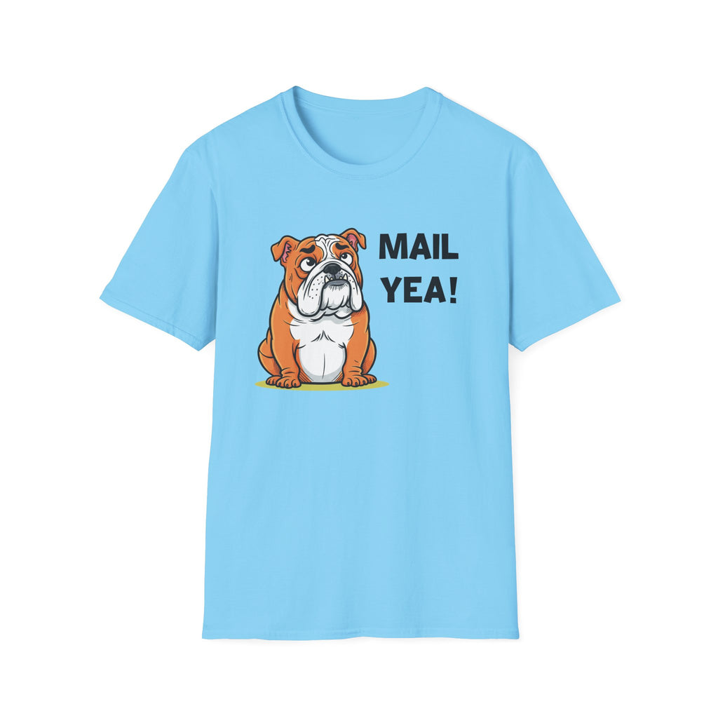 Bulldog "Mail Yea!" T‑Shirt - Funny Mail Yeah Dog Lovers T-Shirt for Mail Enthusiasts & Small Business owners