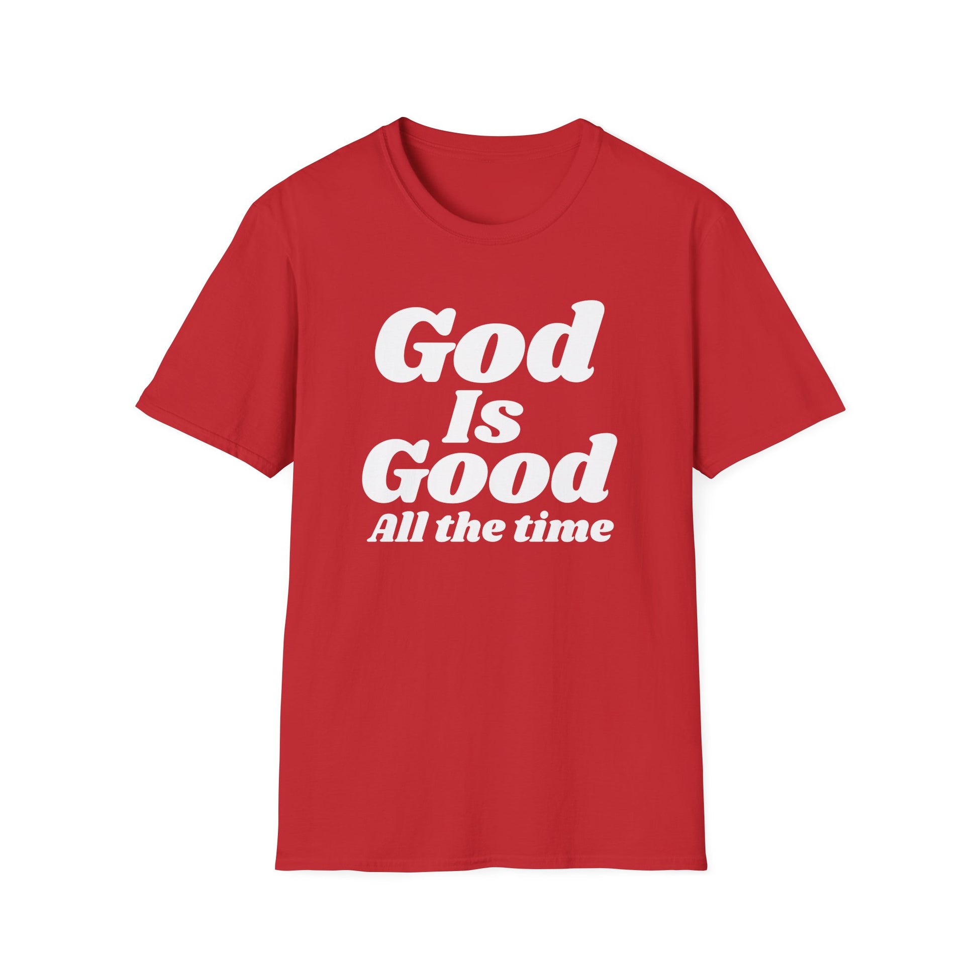 God Is Good Tee — Inspirational Christian Faith Shirt ("God Is Good All the Time")