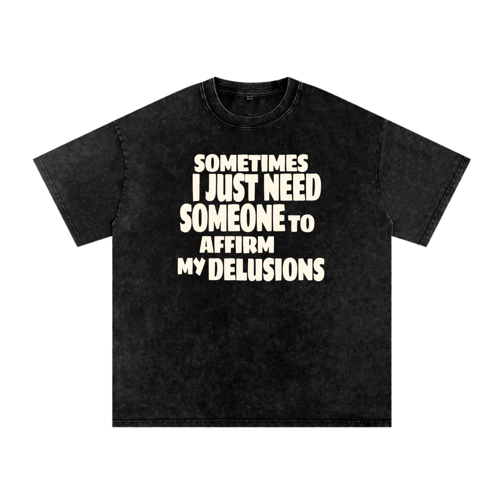 Affirm My Delusions Snow Washed Oversized Cotton T-Shirt