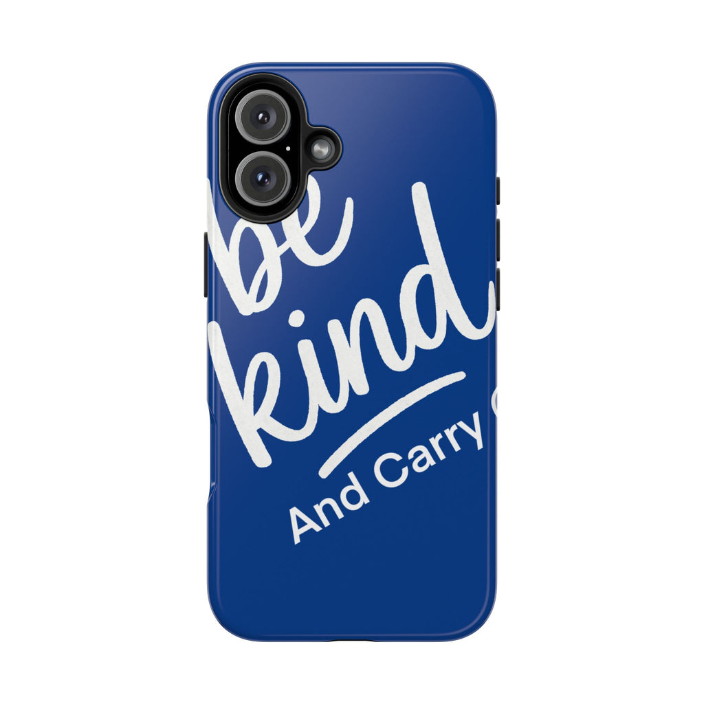 Be Kind And Carry On Tough Phone Cases, Perfect Gift For Postal Workers, Inspirational Phone Case, Postal Inspired Phone Case.