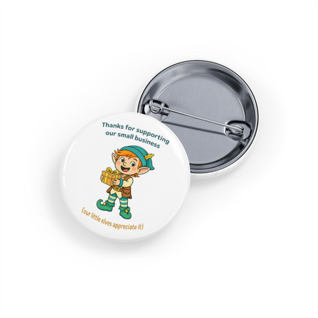 Round Pin Button — "Thanks for Supporting Our Small Business" Pin Back Buttons for Small Business Owners