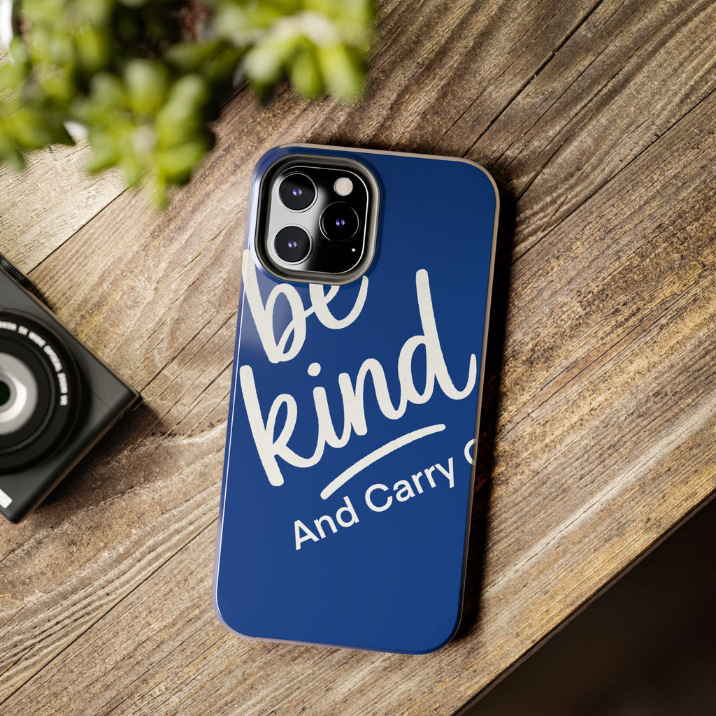 Be Kind And Carry On Tough Phone Cases, Perfect Gift For Postal Workers, Inspirational Phone Case, Postal Inspired Phone Case.