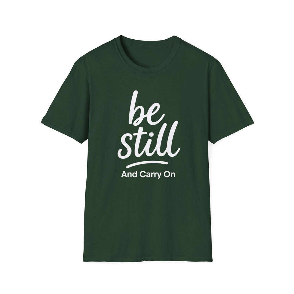 Be Still And Carry On Graphic Tee- Inspirational T-Shirt design for postal workers and people of faith