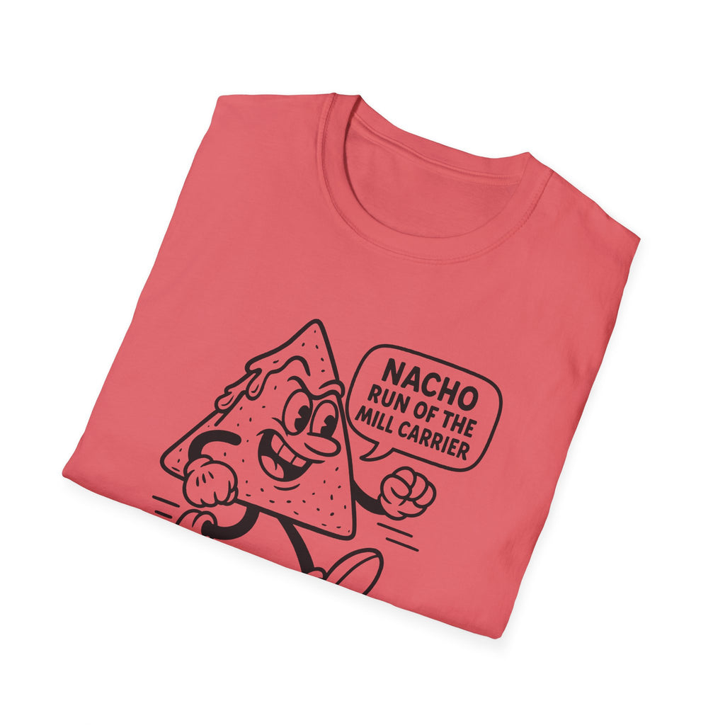 Nacho Run of the Mill Carrier Unisex T-Shirt, Funny Tee, Party Shirt, Gift for Food Lovers, Unique Graphic Top, Casual Wear