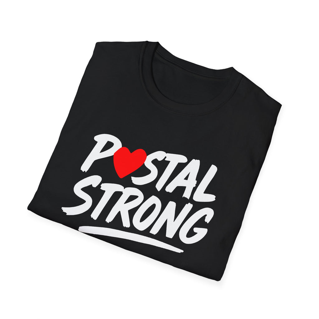 Postal Strong T-Shirt, Unisex Tee, Casual Wear, Postal Worker, Mail Carrier, Gift for Postal Workers, Love for USPS, Supportive Apparel, Everyday Comfort