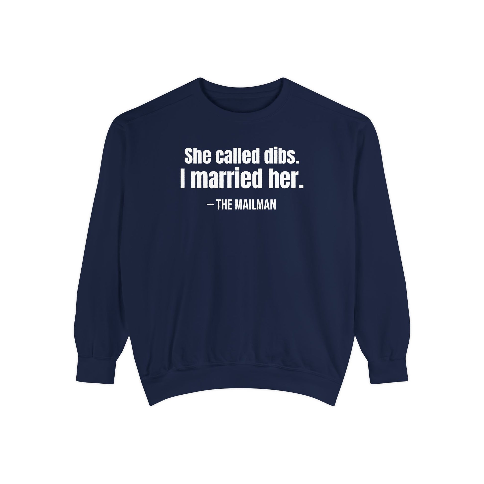 She Called Dibs I Married Her Crewneck Sweatshirt – Funny Couple Crewneck, Husband Humor Sweatshirt, Matching Set Gift