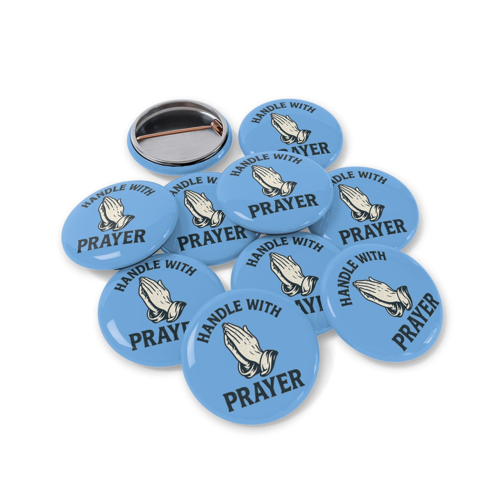 Handle With Prayer Pin