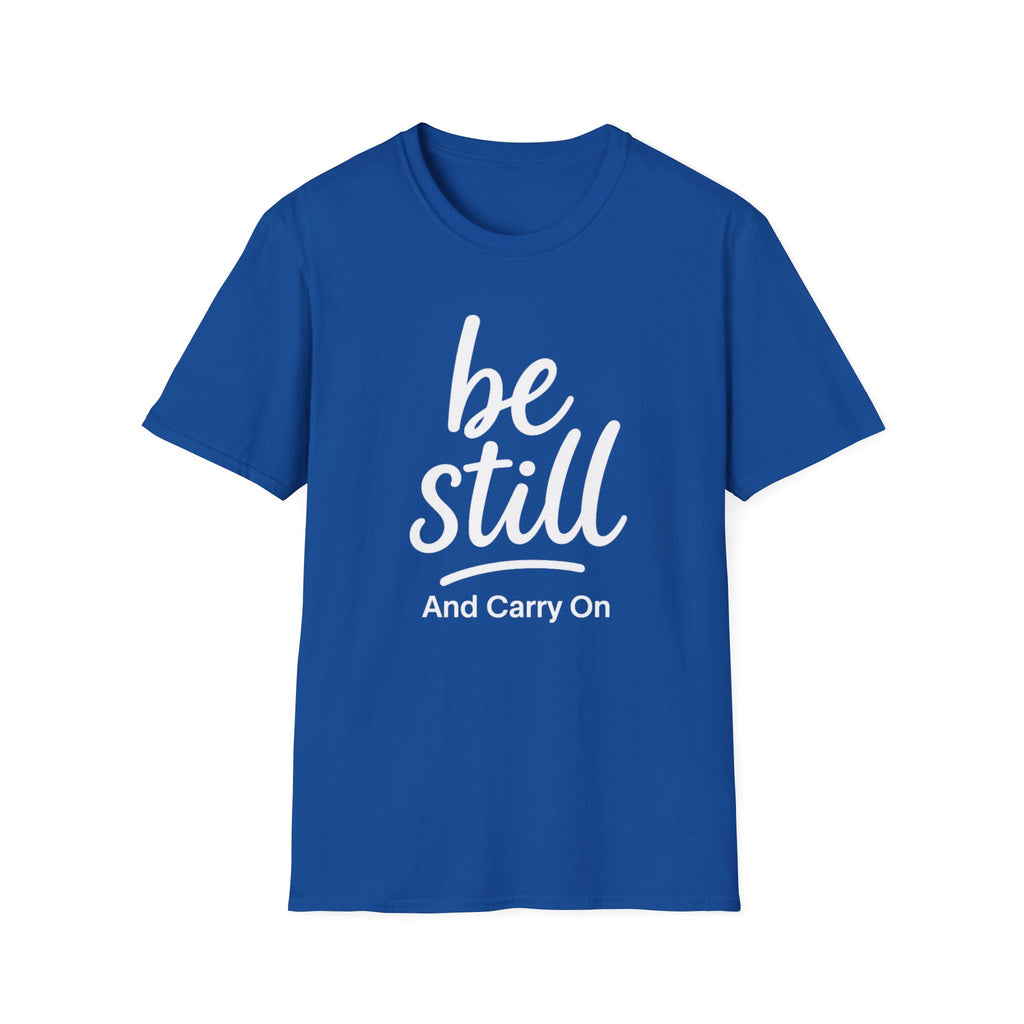 Be Still And Carry On Graphic Tee- Inspirational T-Shirt design for postal workers and people of faith