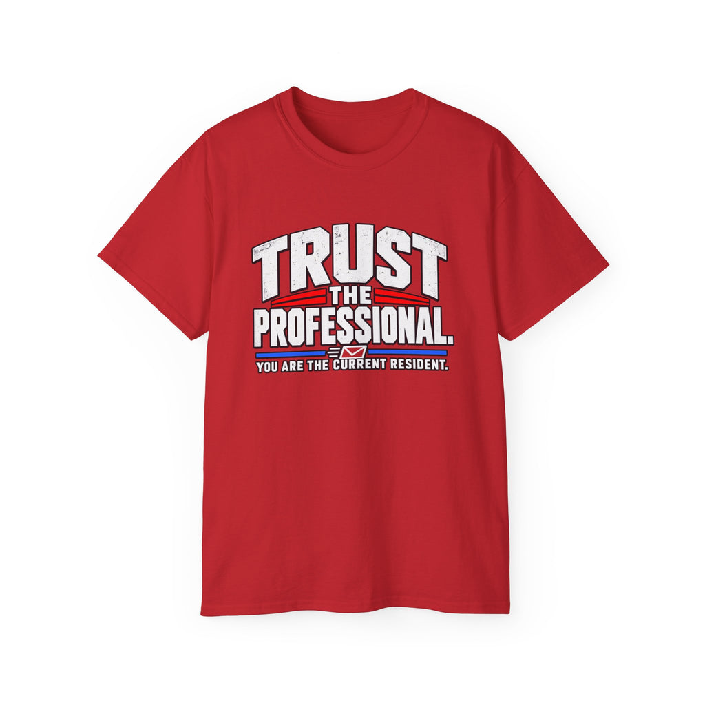 Trust The Professional Mail Carrier T-Shirt — Postal Worker Letter Carrier Tee