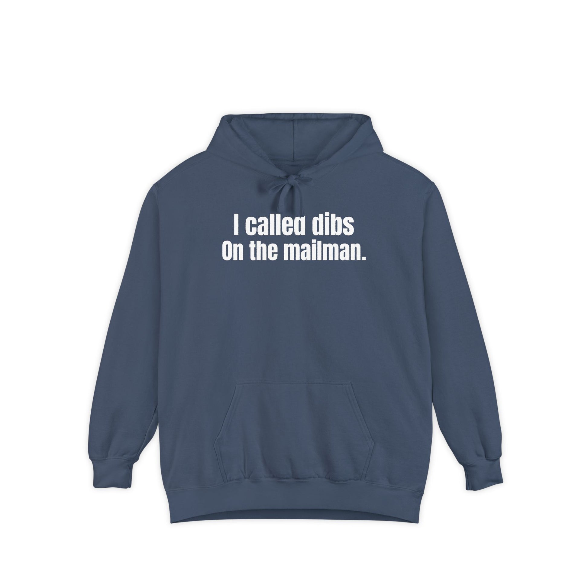 I Called Dibs on the Mailman Hoodie – Funny Couple Hoodie, Bold Statement Pullover, Matching Set Gift