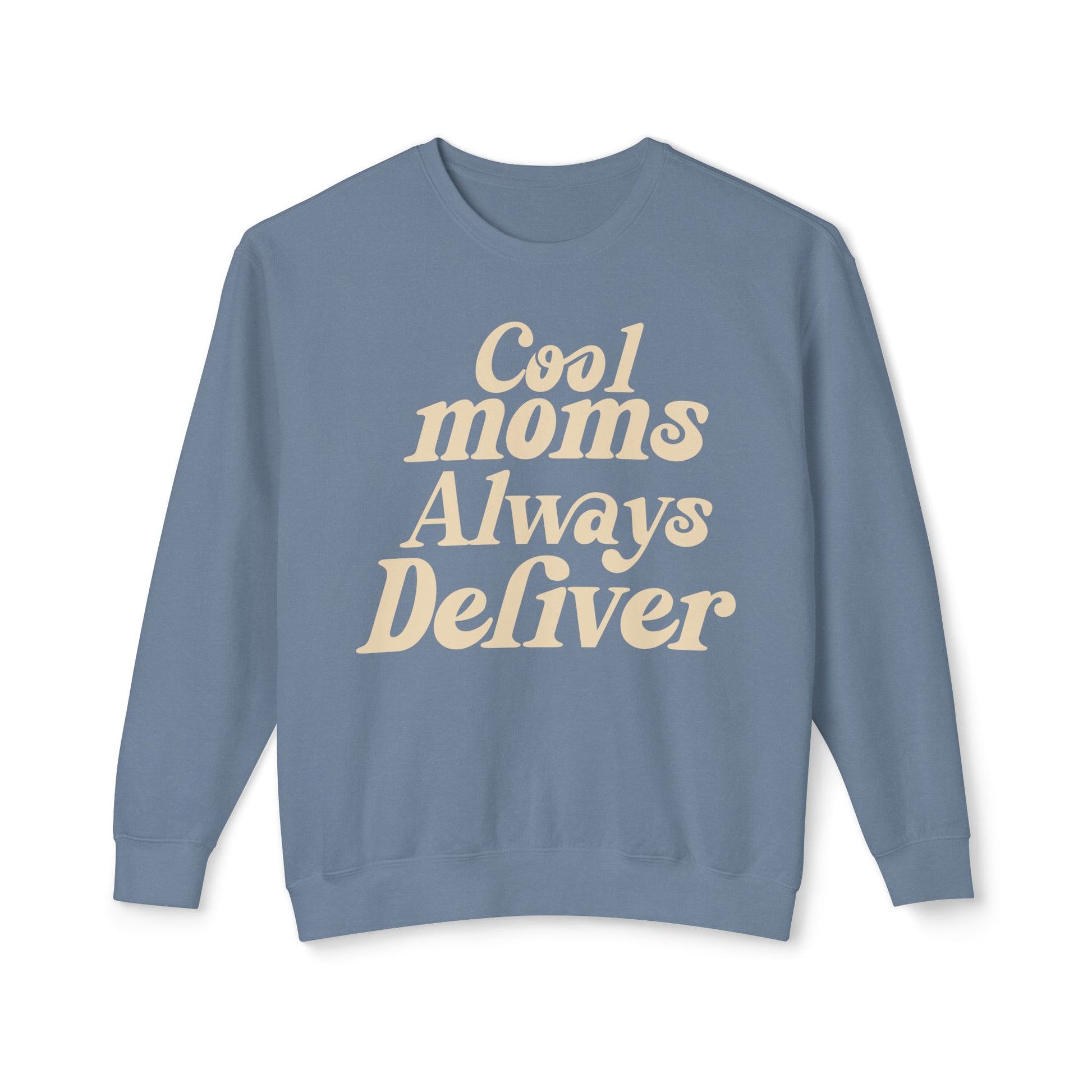 Cool Moms Always Deliver Crewneck Sweatshirt – Funny Mom Sweatshirt, Cute Mother’s Day Gift, Cozy Women’s Pullover, Delivery Worker Gift