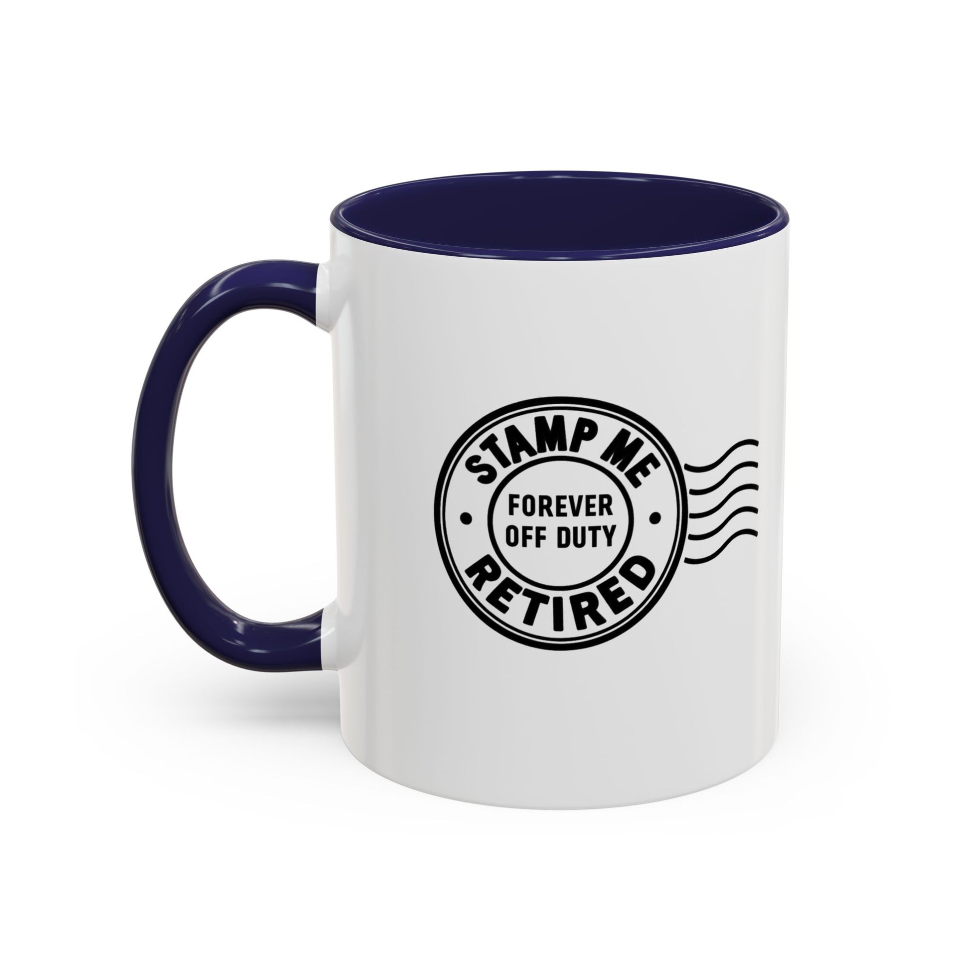 Stamp Me Retired Accent Coffee Mug - Brighten Your Morning, Perfect Gift for Coffee Lovers, Unique Design for Office, Home Decor, Birthday, and Holidays