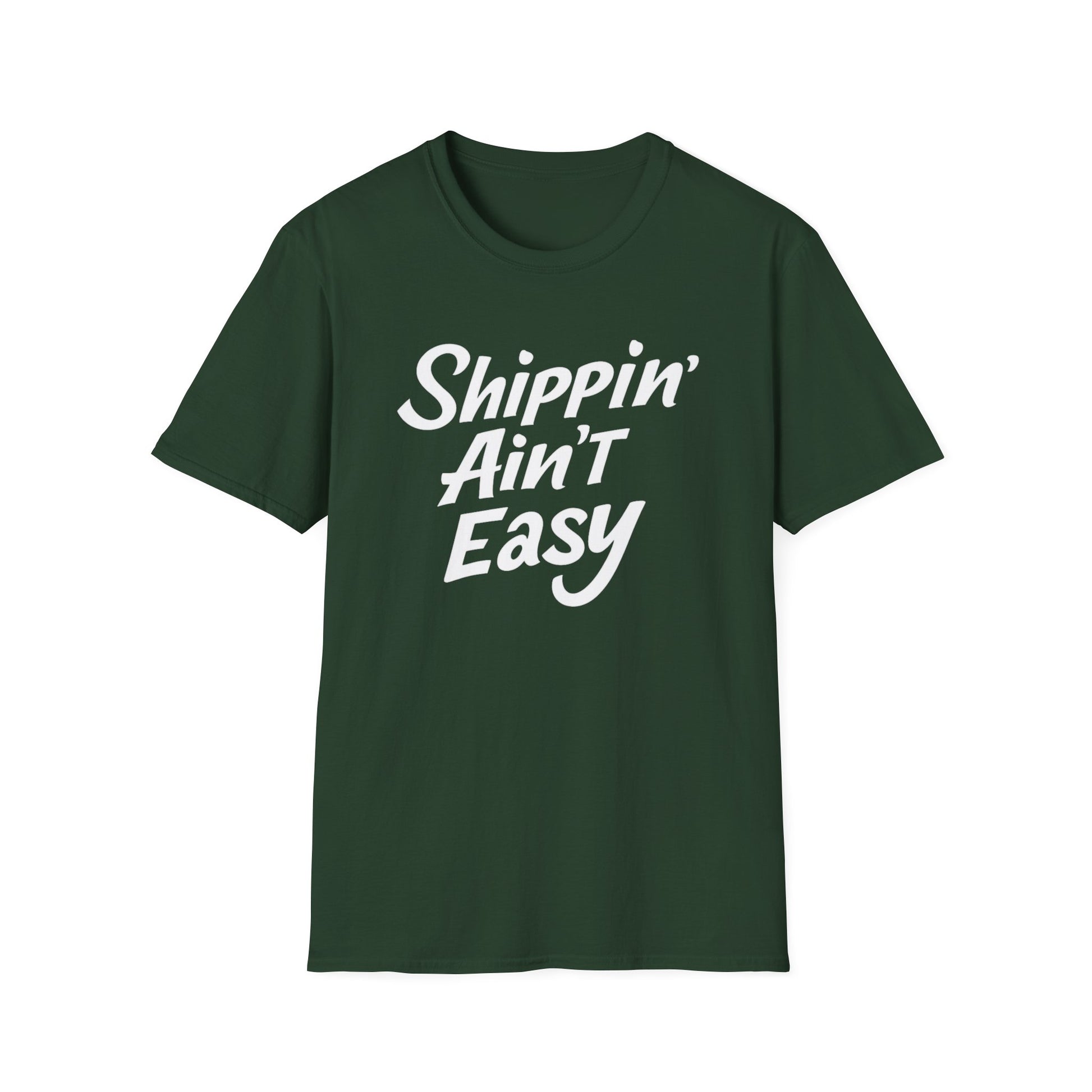 Shippin’ Ain’t Easy T-Shirt – Funny Shipping Shirt for Small Business Owners, Etsy Sellers & Fulfillment Workers