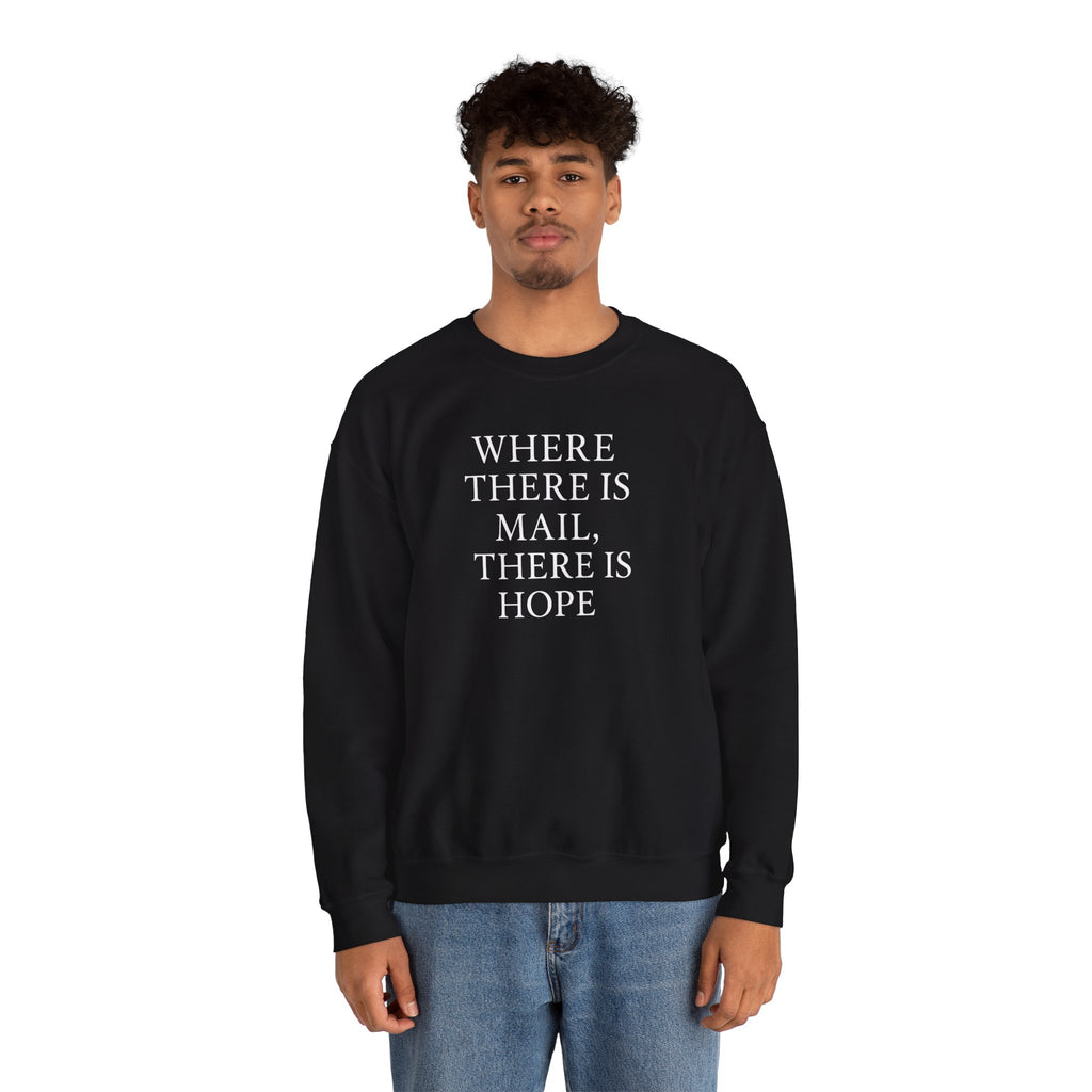Where There’s Mail There’s Hope Sweatshirt, Christian Sweatshirts, Postal Worker Sweatshirts, Gifts For Postal Workers, Gifts For Christians