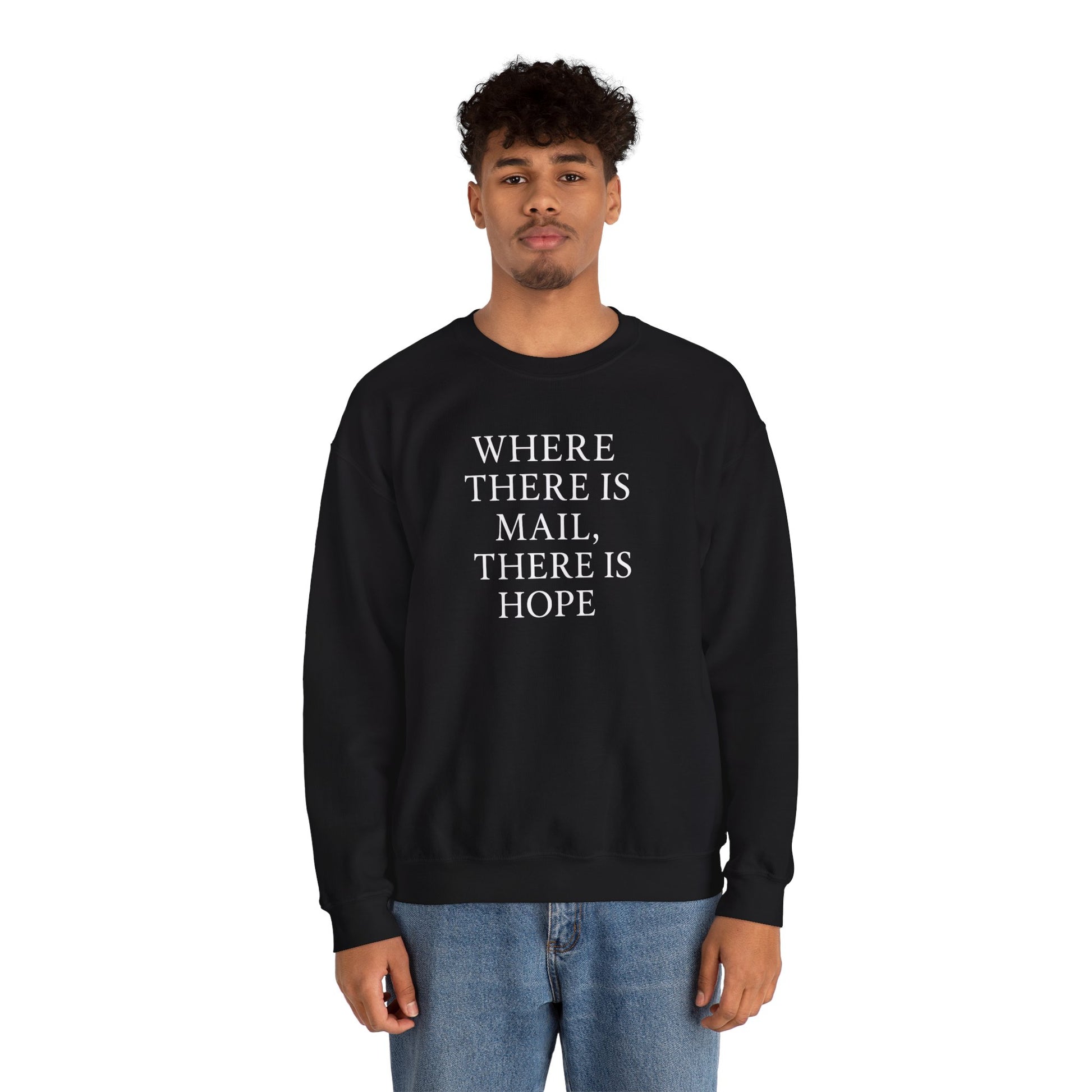 Where There’s Mail There’s Hope Sweatshirt, Christian Sweatshirts, Postal Worker Sweatshirts, Gifts For Postal Workers, Gifts For Christians