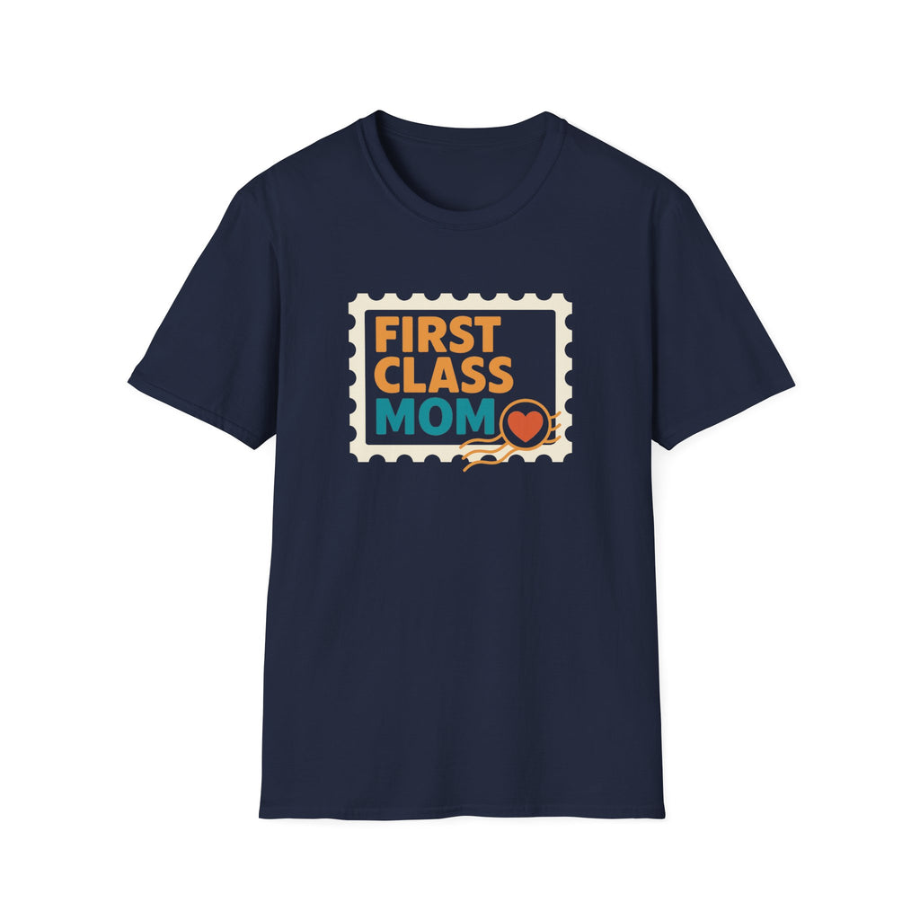 First Class Mom Unisex Softstyle T-Shirt - Perfect Gift for Mother's Day, Birthday, New Moms, Relaxed Casual Wear, Everyday Comfort