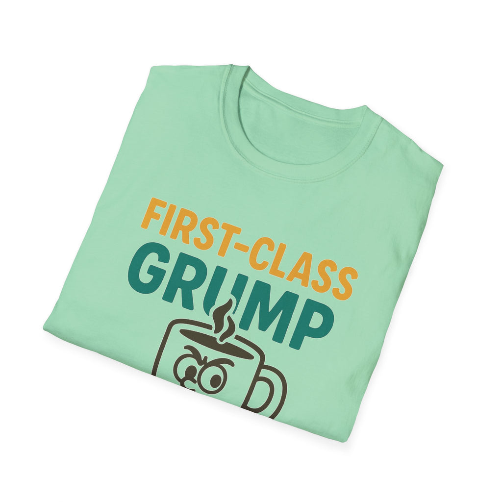 First-Class Grump Coffee T-Shirt, Funny Gift, Unisex Tee, Coffee Lover Shirt, Quirky Humor Apparel, Great for Birthdays and Holidays
