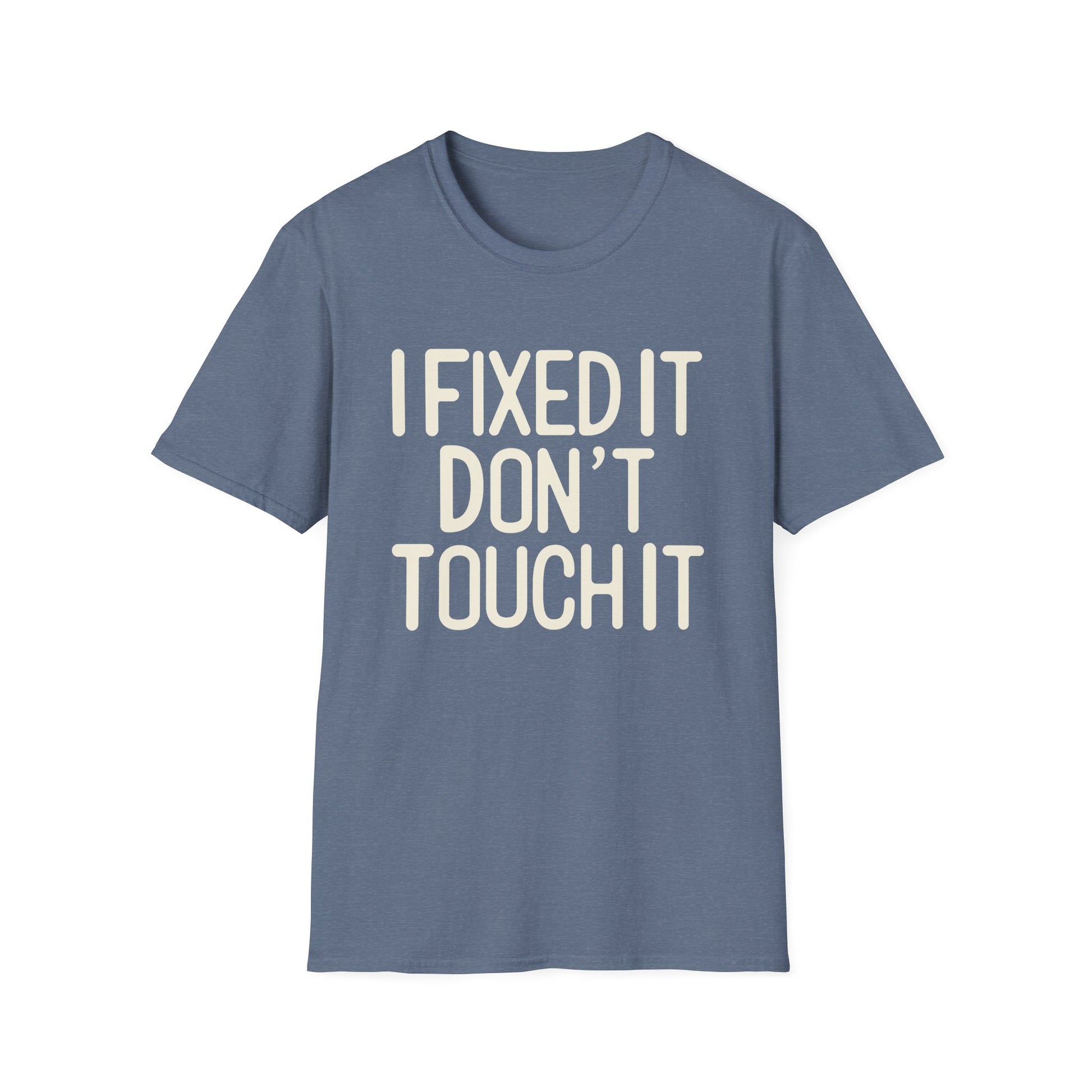 I Fixed It- Dad Shirt