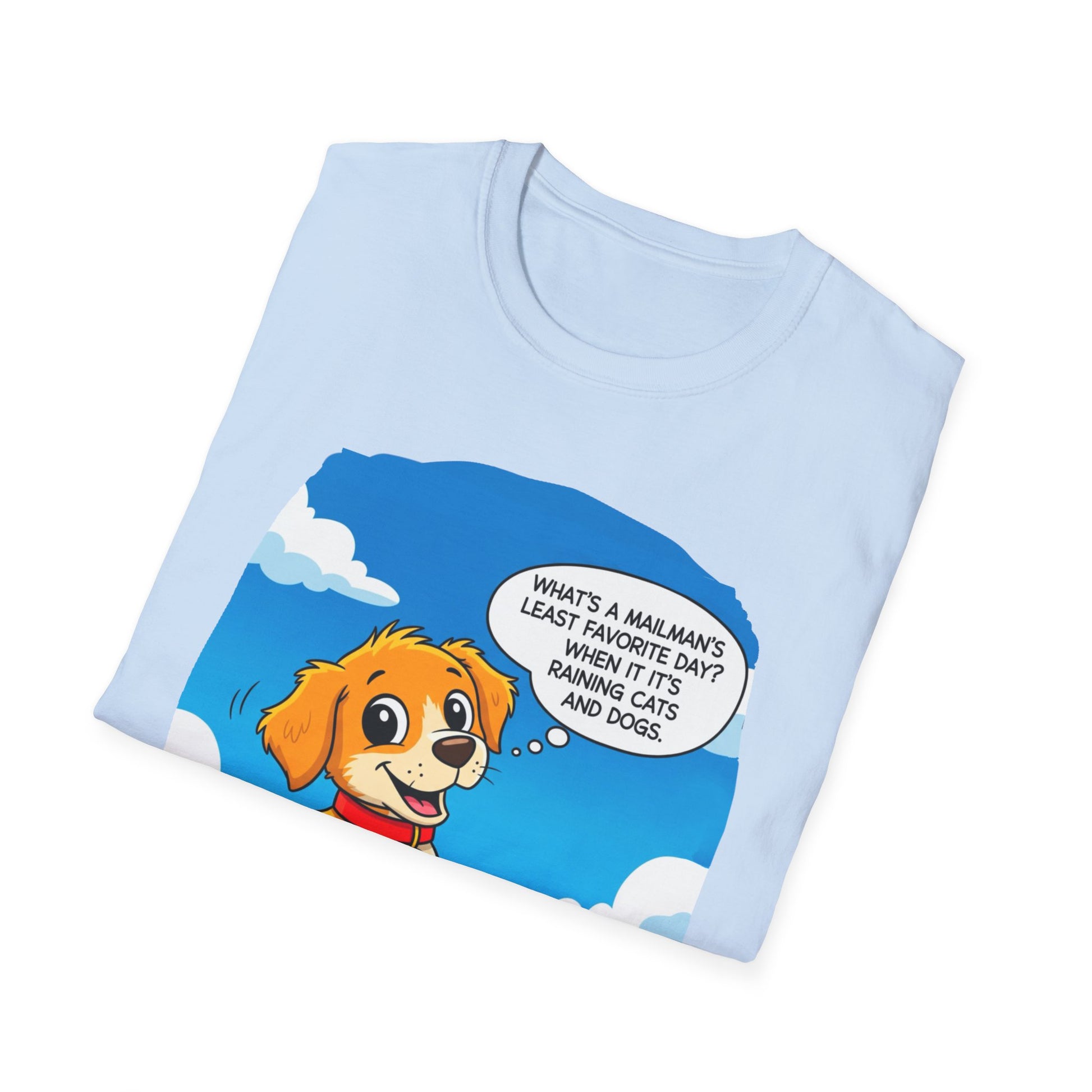 Funny Dog Lover T-Shirt, Pet Humor Tee, Gift for Dog Owners, Animal Lover Apparel, Birthday Present, Casual Wear