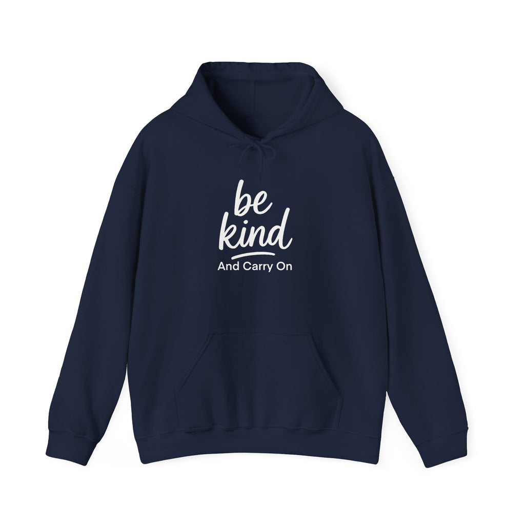 Be Kind & Carry On Hoodie - Unisex Heavy Blend Sweatshirt for Positive Vibes, Postal Vibes, Thoughtful Gift For Postal Workers, Cozy Layering, Inspirational Style