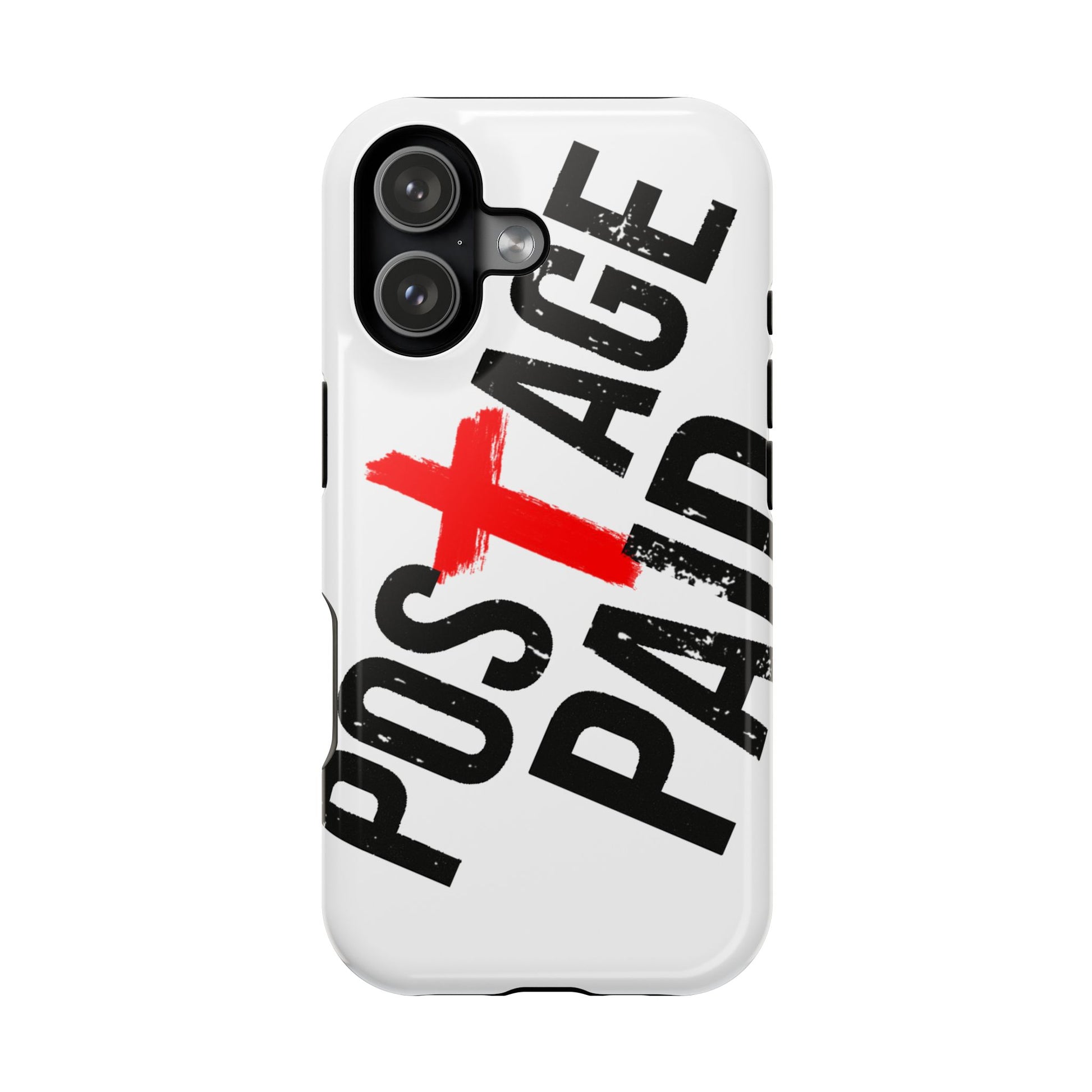 Postage Paid Impact-Resistant Phone Case - 'Postage Paid' Design, Inspiration Phone Case, Gifts For Faith Believers, Gifts For Postal Workers, Inspirational Gifts.